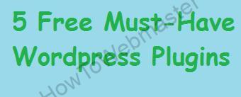 5-must-have-wordpress-plugins